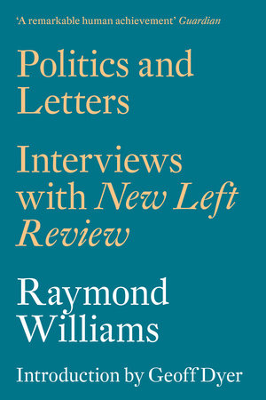 Politics and Letters Paperback by Raymond Williams