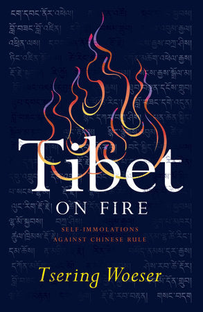 Tibet on Fire Paperback by Tsering Woeser
