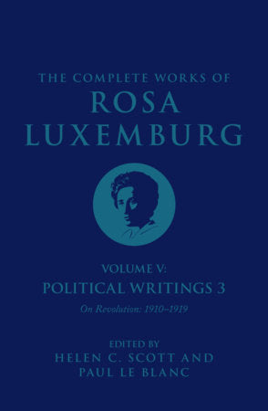 The Complete Works of Rosa Luxemburg Volume V Paperback by Rosa Luxemburg