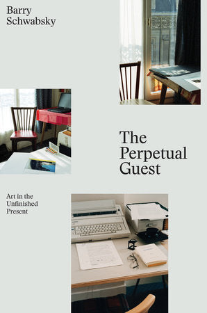 The Perpetual Guest TR by Barry Schwabsky