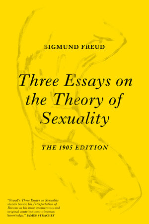 Three Essays on the Theory of Sexuality Paperback by Sigmund Freud