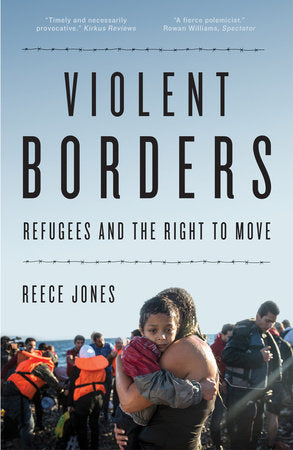 Violent Borders Paperback by Reece Jones