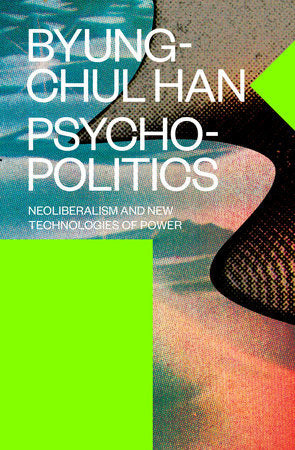 Psychopolitics Paperback by Byung-Chul Han