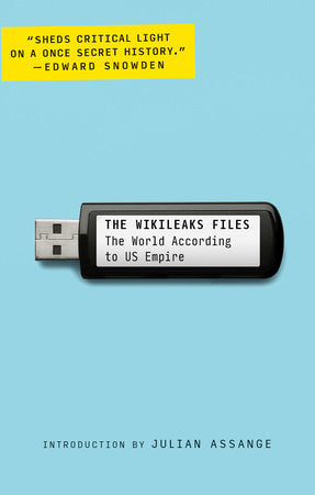 The WikiLeaks Files Paperback by WikiLeaks; Introduction by Julian Assange