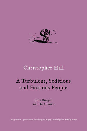 A Turbulent, Seditious and Factious People Paperback by Christopher Hill