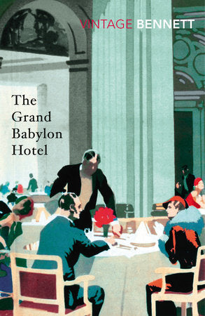 The Grand Babylon Hotel Paperback by Arnold Bennett