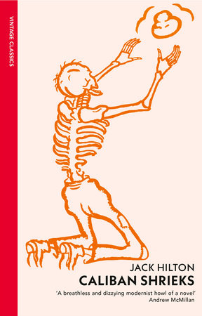 Caliban Shrieks Paperback by Jack Hilton