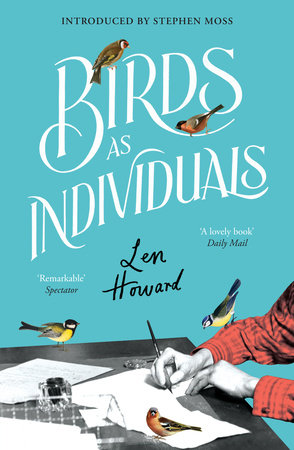 Birds as Individuals Hardcover by Len Howard