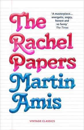 The Rachel Papers Paperback by Martin Amis
