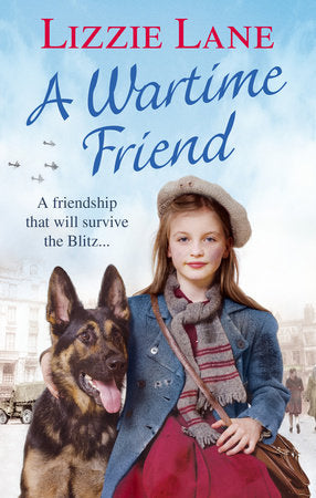 A Wartime Friend Paperback by Lizzie Lane