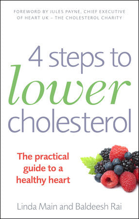 4 Steps to Lower Cholesterol Paperback by Linda Main and Baldeesh Rai