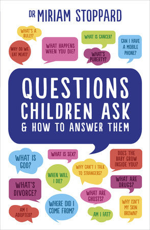 Questions Children Ask and How to Answer Them Paperback by Dr Miriam Stoppard