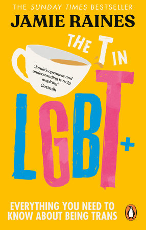 The T in LGBT Paperback by Jamie Raines