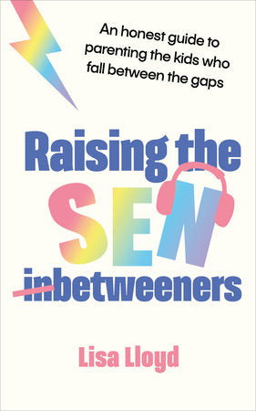 Raising the SEN-Betweeners Paperback by Lisa Lloyd