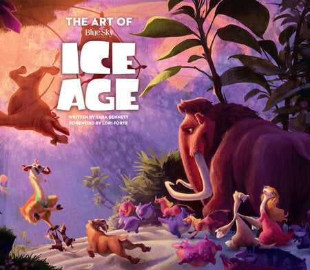 The Art of Ice Age Hardcover by Tara Bennett