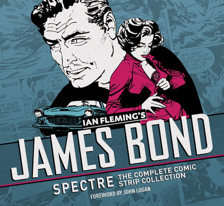 James Bond: Spectre: The Complete Comic Strip Collection Hardcover by Ian Fleming