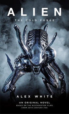 Alien: The Cold Forge Paperback by Alex White