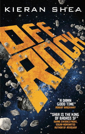 Off Rock Paperback by Shea, Kieran