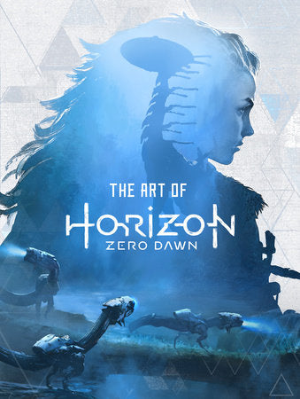 The Art of Horizon Zero Dawn Hardcover by Paul Davies