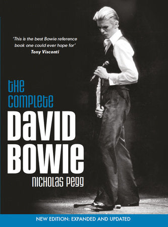 The Complete David Bowie (Revised and Updated 2016 Edition) Paperback by Nicholas Pegg