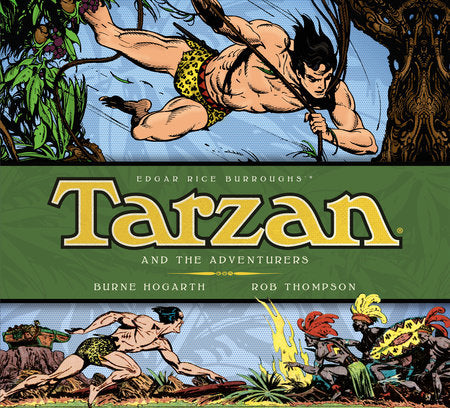 Tarzan - Tarzan and the Adventurers (Vol. 5) Hardcover by Burne Hogarth, Rob Thompson