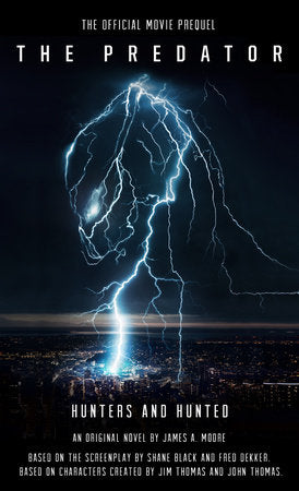 The Predator: Hunters And Hunted Official Movie Prequel Paperback by James A. Moore