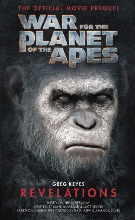War for the Planet of the Apes: Revelations Paperback by Greg Keyes
