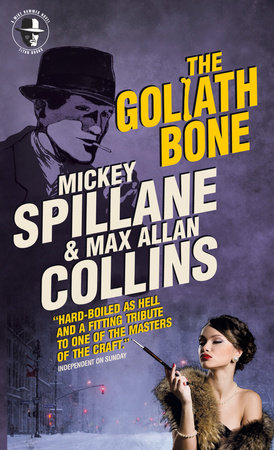 Mike Hammer: The Goliath Bone Paperback by Mickey Spillane and Max Allan Collins