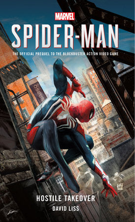 Marvel's SPIDER-MAN: Hostile Takeover Paperback by David Liss