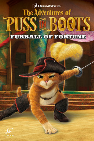 Puss in Boots: Furball of Fortune Paperback by Written by Chris Cooper & Max Davison; art by Egle Bartolini