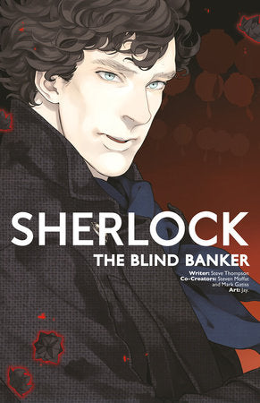Sherlock Vol. 2: The Blind Banker Paperback by Series Creators Steven Moffat & Mark Gatiss; Written by Steven Moffat with art by Jay