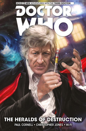 Doctor Who: The Third Doctor: The Heralds of Destruction Paperback by Written by Paul Cornell, with art by Chris Jones