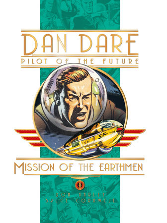 Dan Dare: Mission Of The Earthmen Hardcover by Written by Frank Hampson; illustrated by Frank Bellamy
