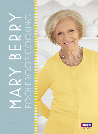 Mary Berry's Foolproof Food Hardcover by Mary Berry