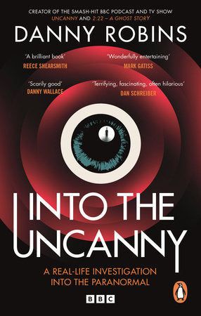 Into the Uncanny Paperback by Danny Robins