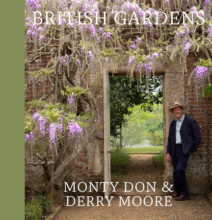 British Gardens Hardcover by Monty Don and Derry Moore