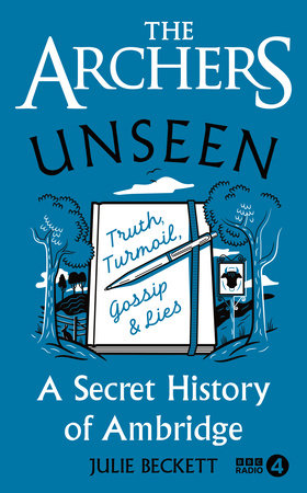 The Archers Unseen Hardcover by Julie Beckett