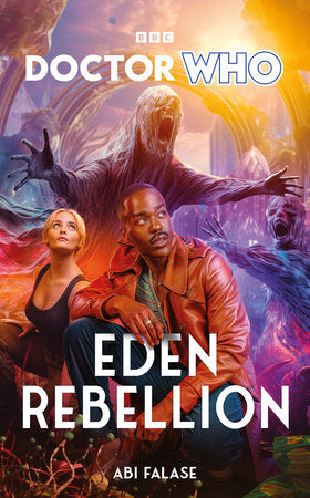 Doctor Who: Eden Rebellion Hardcover by Abi Falase