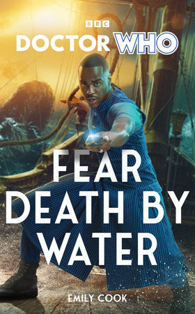 Doctor Who: Fear Death by Water Hardcover by Emily Cook
