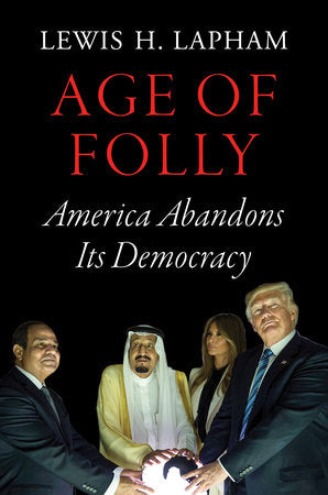 Age of Folly TR by Lewis H. Lapham