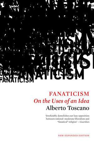 Fanaticism Paperback by Alberto Toscano
