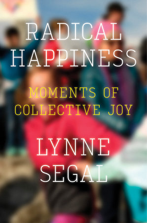 Radical Happiness Paperback by Lynne Segal