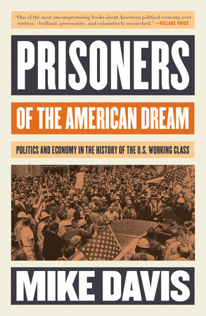 Prisoners of the American Dream Paperback by Mike Davis
