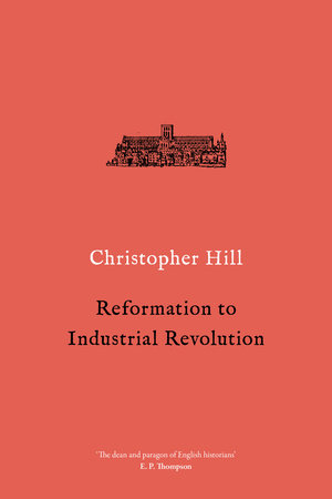 Reformation to Industrial Revolution Paperback by Christopher Hill