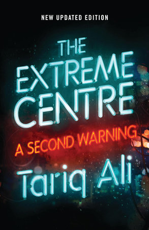 The Extreme Centre Paperback by Tariq Ali