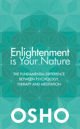 Enlightenment is Your Nature Paperback by Osho