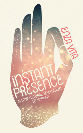 Instant Presence Paperback by Enza Vita