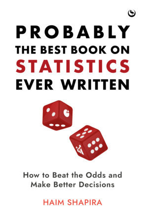 Probably the Best Book on Statistics Ever Written Hardcover by Haim Shapira