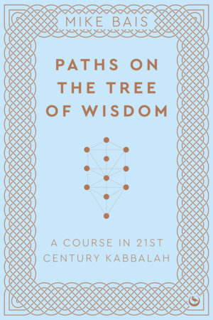 Paths on the Tree of Wisdom Paperback by Mike Bais