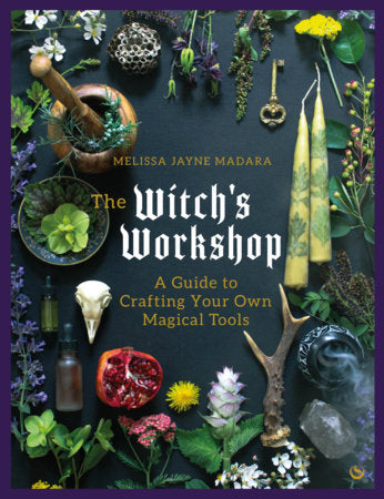 The Witch's Workshop Hardcover by Melissa Madara